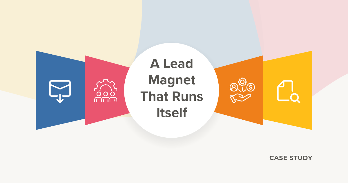 A Lead Magnet That Runs Itself