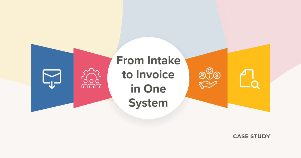 From Intake To Invoice On 1 Connected System